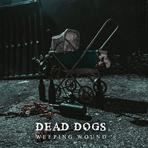 Weeping Wound : Dead Dogs